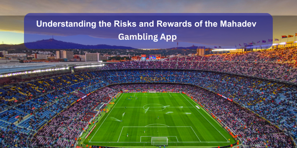 Mahadev Gambling App